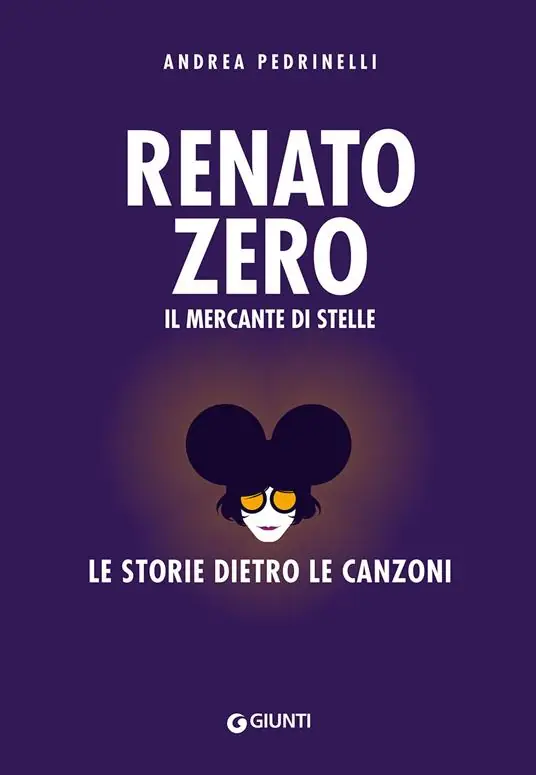 Renato Zero. Il mercante di stelle. La storia dietro le canzoni Miglior Prezzo