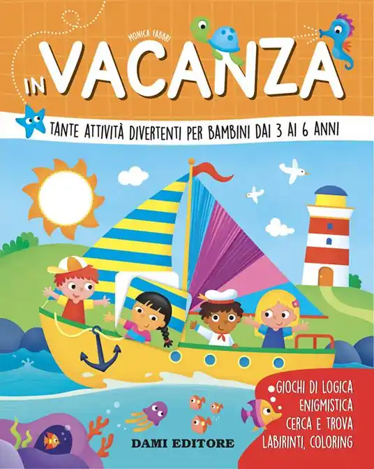 In vacanza. Tante attività divertenti per bambini dai 3 ai 6 anni. Ediz. a colori Compra Oggi Stesso