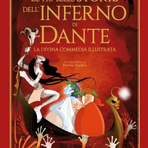 Acquista Ora Le più belle storie dell‘Inferno di Dante. La Divina Commedia illustrata