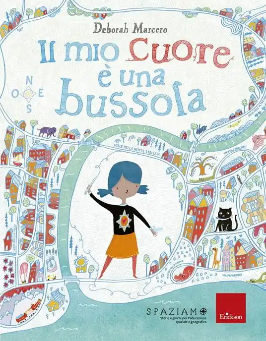 Ordina Subito Il mio cuore è una bussola. Ediz. a colori
