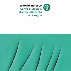 Direttamente Dal Produttore Scritti di viaggio, di combattimento e di sogno