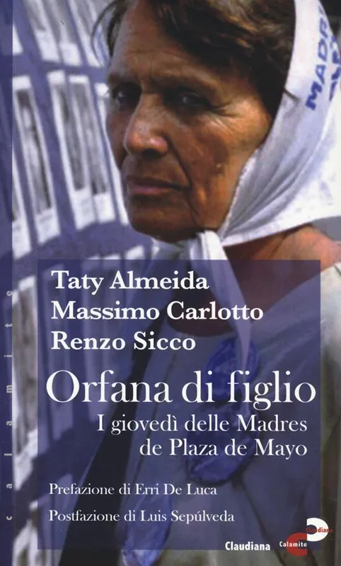Orfana di figlio. I giovedì delle Madres de Plaza de Mayo Prezzo Di Fabbrica