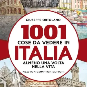 1001 cose da vedere in Italia almeno una volta nella vita Reso Gratuito