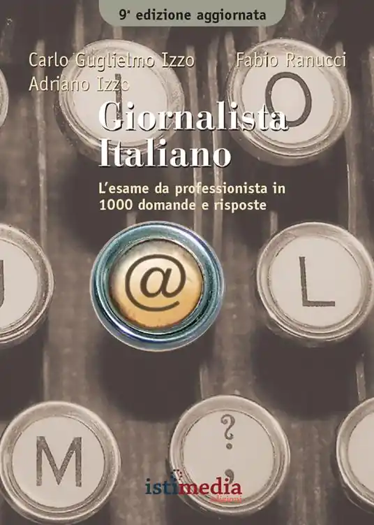 Giornalista italiano. L‘esame da professionista in più di 1000 domande e risposte Offerta Del Giorno