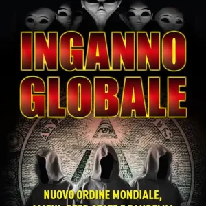 Professionale Inganno globale. Nuovo ordine mondiale, alieni, deep state e pandemia