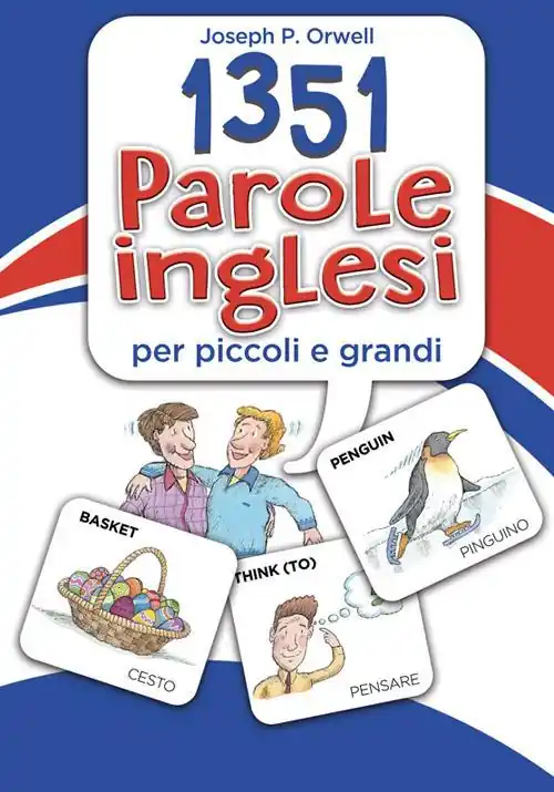 1351 parole inglesi per piccoli e grandi Nuovo Arrivo