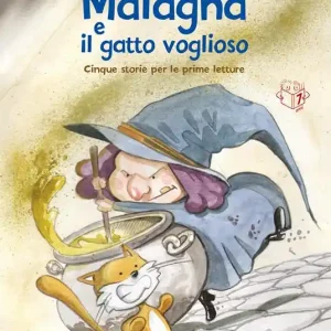Novità Malagna e il gatto voglioso. Cinque storie per le prime letture. Nuova ediz.