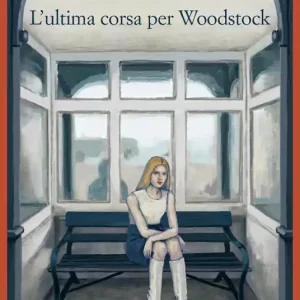L‘ultima corsa per Woodstock Nuovo Arrivo