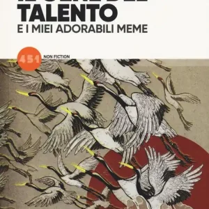 Il gene del talento e i miei adorabili meme Occasione Imperdibile
