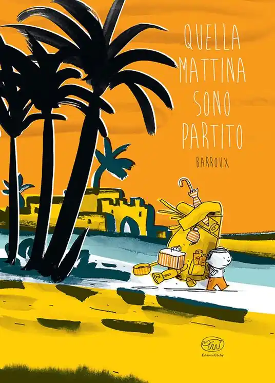 Popolare Quella mattina sono partito. Ediz. a colori