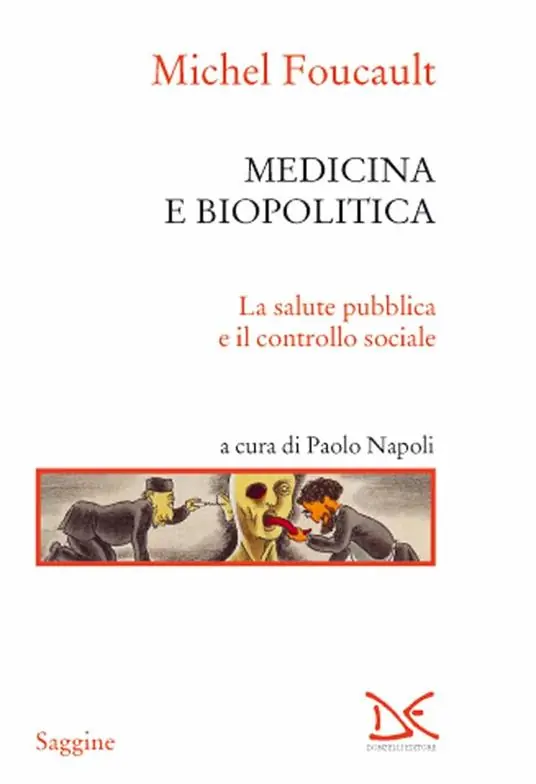Medicina e biopolitica. La salute pubblica e il controllo sociale Occasione