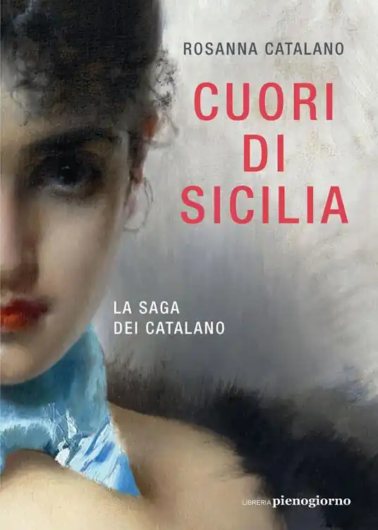 Cuori di Sicilia. La saga dei Catalano Offerta Speciale