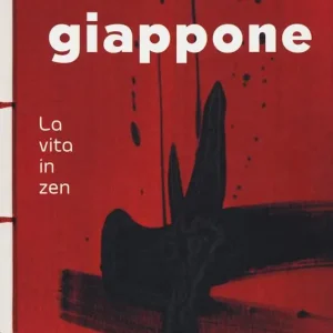 Promozione Esclusiva Giappone. La vita in zen. Ediz. a colori