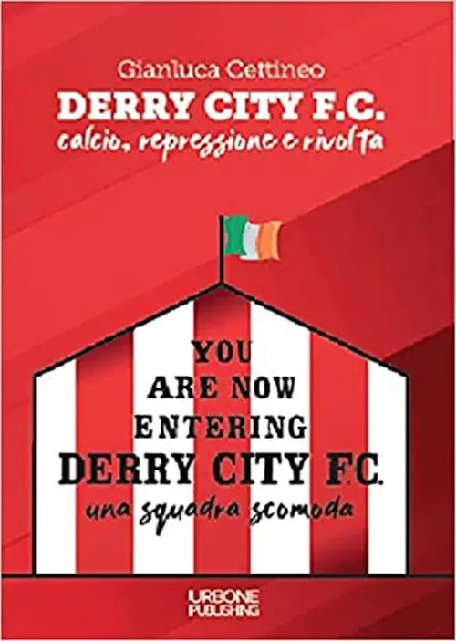 Derry City F.C. Calcio, repressione e rivolta Subito Disponibile