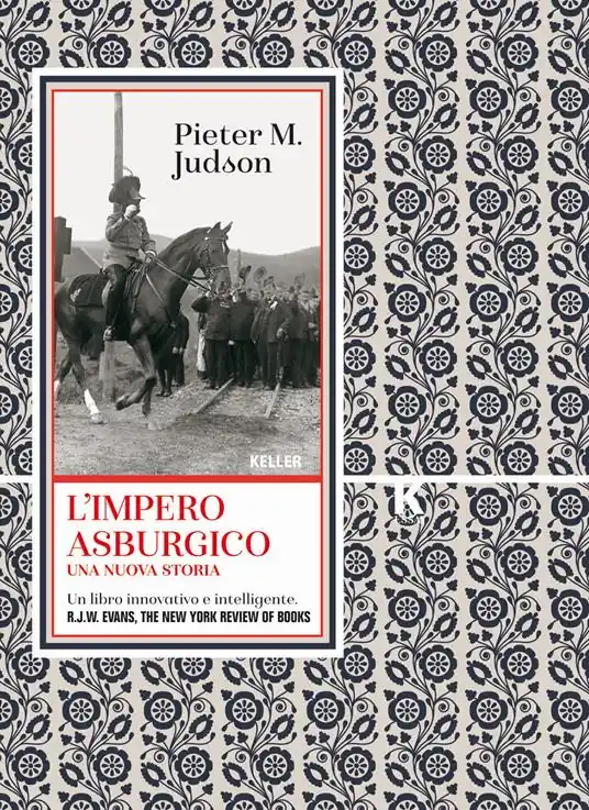 L‘ Impero asburgico. Una nuova storia Quantità Limitata