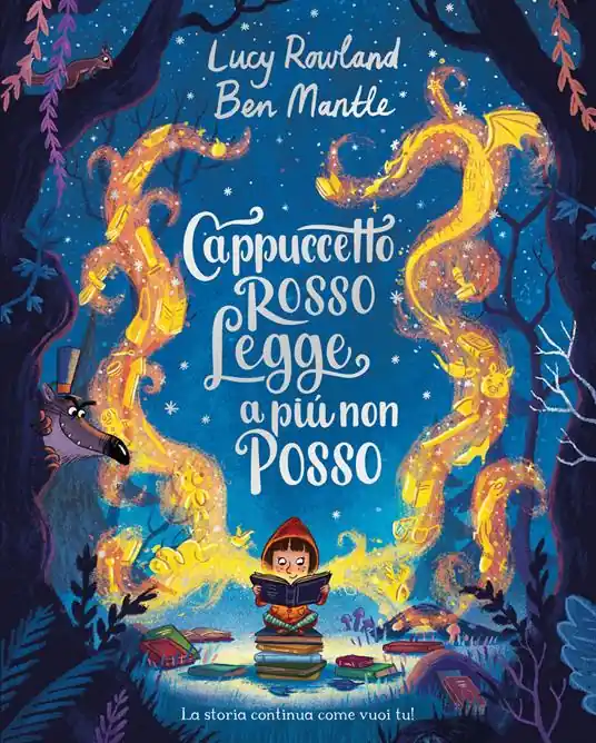 Cappuccetto Rosso legge a più non posso. Ediz. illustrata Pagamento Sicuro