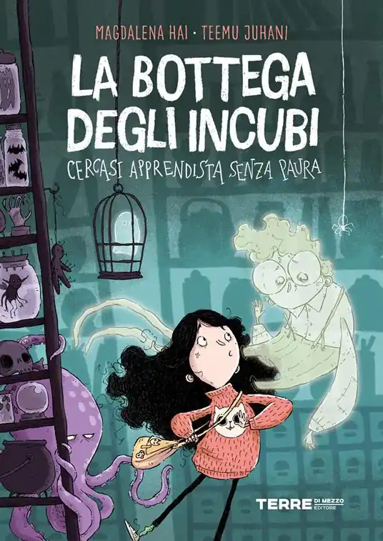Bestseller La bottega degli incubi. Cercasi apprendista senza paura. Ediz. a colori