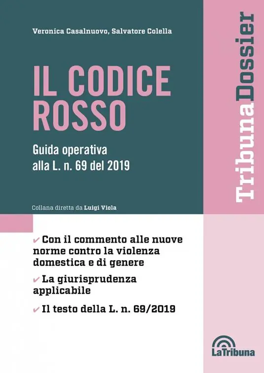 Non Perdere Il codice rosso. Guida operativa alla L. n. 69 del 2019
