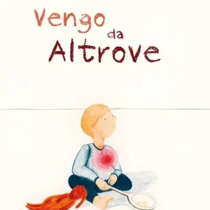 Più Venduto Vengo da Altrove. Ediz. a colori