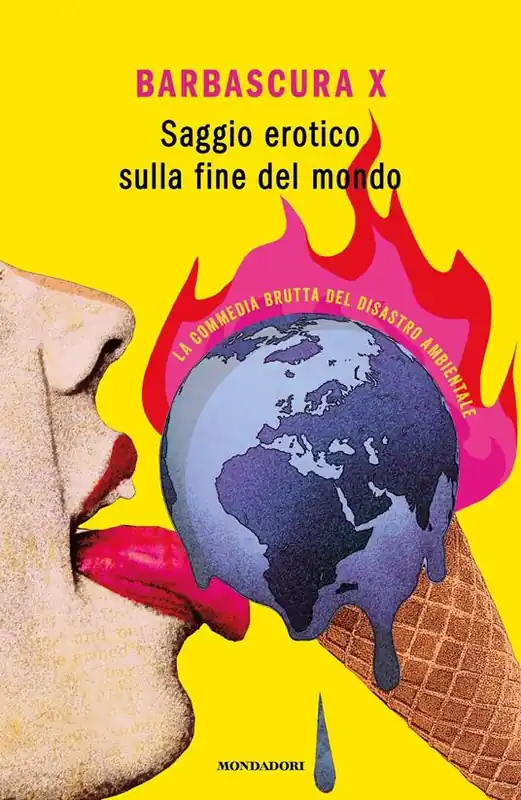 Più Venduto Saggio erotico sulla fine del mondo. La commedia brutta del disastro ambientale