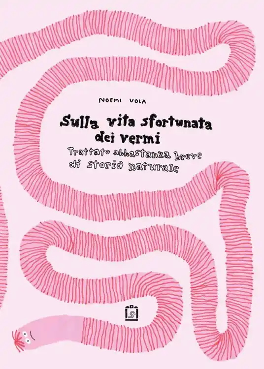Consegna Rapida Sulla vita sfortunata dei vermi. Trattato abbastanza breve di storia naturale