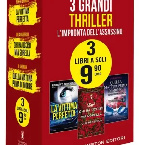 Ultime Pezzi 3 grandi thriller. L‘impronta dell‘assassino La vittima perfetta-Chi ha ucciso mia sorella-Quella mattina prima di morire