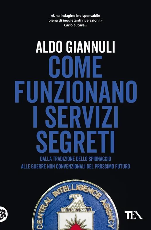 Reso Gratuito Come funzionano i servizi segreti. Dalla tradizione dello spionaggio alle guerre non convenzionali del prossimo futuro