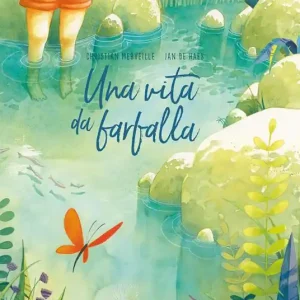 Spedito Oggi Una vita da farfalla. Ediz. a colori
