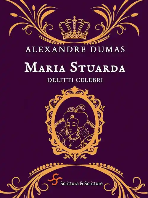Maria Stuarda. Delitti celebri Prezzo Ridotto