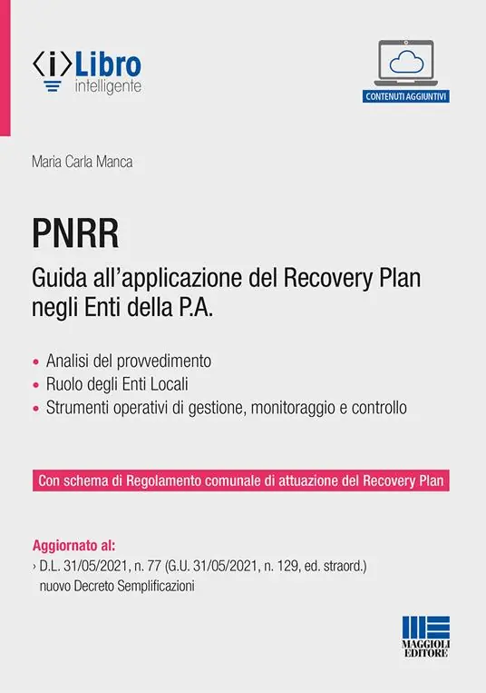 PNRR. Guida all‘applicazione del Recovery plan negli enti della P.A. Con espansione online Di Tendenza