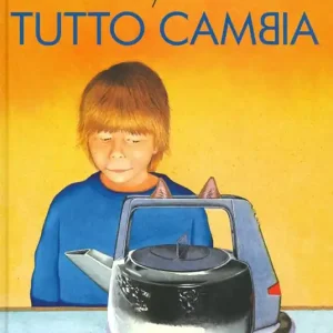 Tutto cambia. Ediz. a colori Saldi
