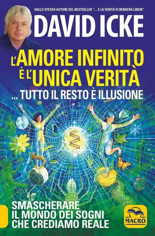 L‘amore infinito è l‘unica verità... tutto il resto è illusione. Smascherare il mondo dei sogni che crediamo reale Acquista Ora
