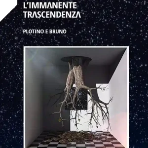 L‘immanente trascendenza. Plotino e Bruno Quantità Limitata