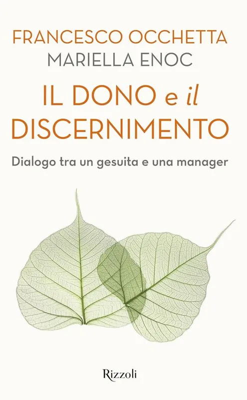 Il dono e il discernimento. Dialogo tra un gesuita e una manager Affare