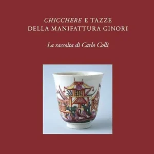 Chicchere e tazze della manifattura Ginori Consegna Rapida
