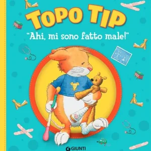 Ahi, mi sono fatto male! Topo Tip. Ediz. a colori Prezzo Scontato