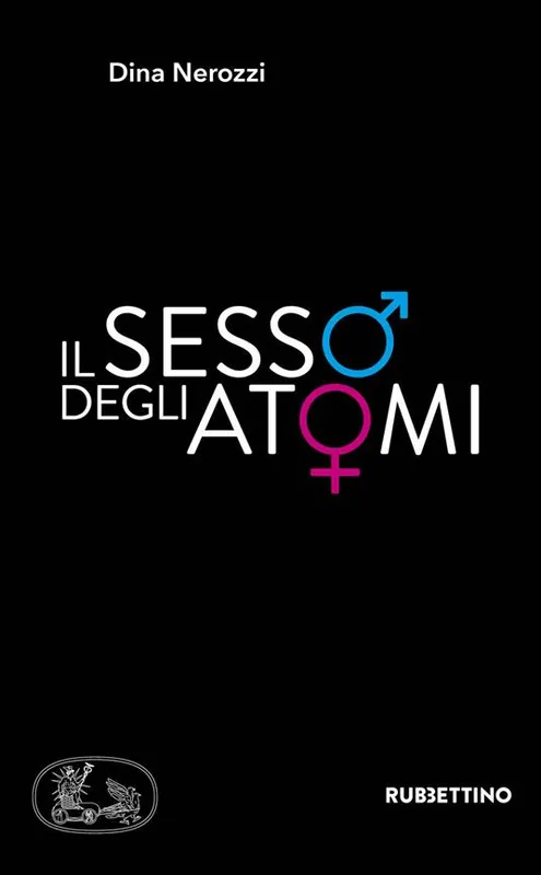 Il sesso degli atomi Super Prezzo