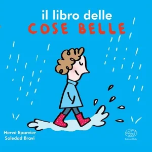 Subito Disponibile Il libro delle cose belle. Ediz. a colori