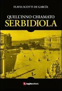 Di Tendenza Quell‘inno chiamto serbivola