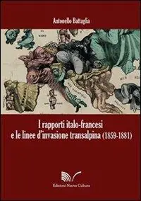 Pagamento Sicuro I rapporti italo-francesi e le linee d‘invasione transalpina (1859-1881)