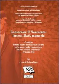 Conservare il Novecento. Lettere, diari, memorie Sconto