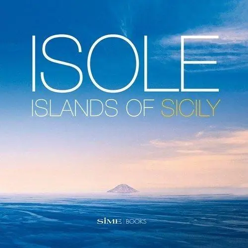 Isole. Island of Sicily. Ediz. italiana e inglese Ultimissimo Modello