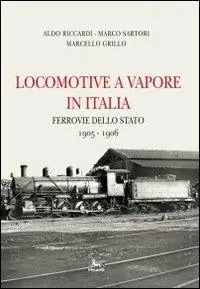 Spedizione Espresso Locomotive a vapore in Italia. Ferrovie dello Stato 1905-1906. Ediz. multilingue