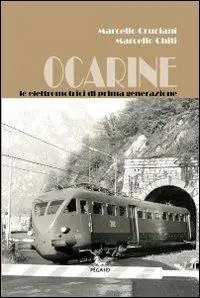 Ocarine. Le elettromotrici di prima generazione Miglior Prezzo