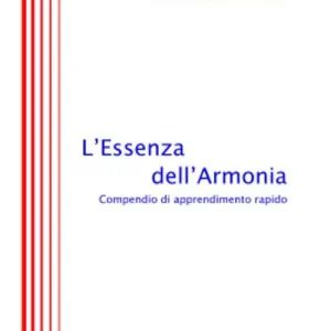 L‘essenza dell‘armonia. Compendio di apprendimento rapido Prezzo Ridotto