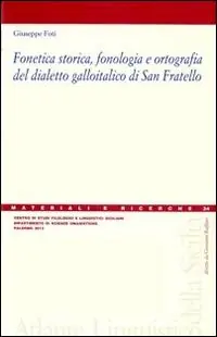 Fonetica storica, fonologia e ortografia del dialetto galloitalico di San Fratello Professionale