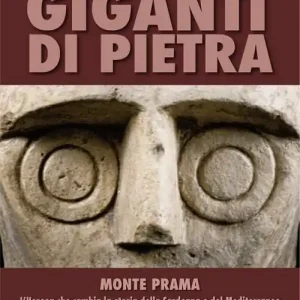 Direttamente Dal Produttore Giganti di pietra. Monte Prama. L‘Heroon che cambia la storia della Sardegna e del Mediterraneo. Ediz. illustrata