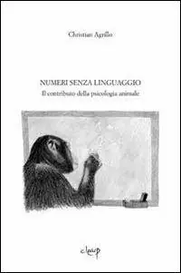 Nuova Collezione Numeri senza linguaggio. Il contributo della psicologia animale