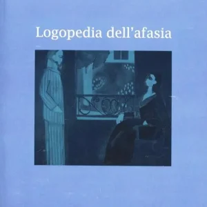 Logopedia dell‘afasia Solo Oggi