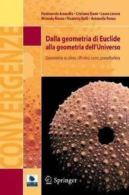 Novità Dalla geometria di Euclide alla geometria dell‘universo. Geometria su sfera, cilindro, cono, pseudosfera